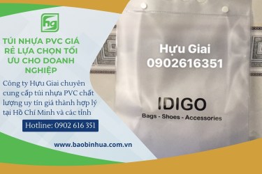 Túi Nhựa PVC Giá Rẻ - Chi Phí Sản Xuất & Các Yếu Tố Ảnh Hưởng